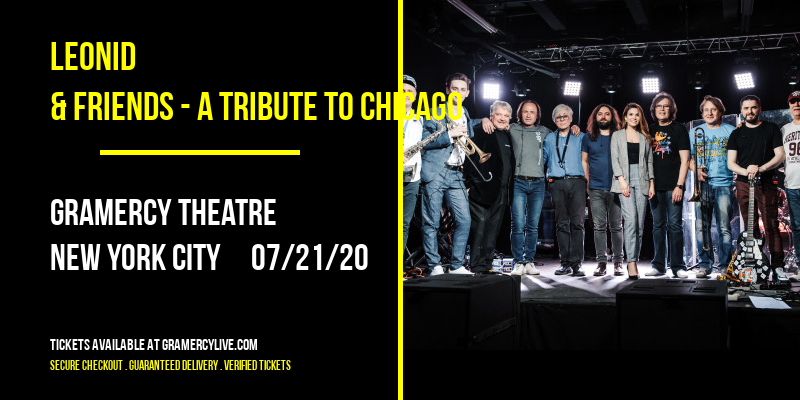 Leonid & Friends - A Tribute to Chicago at Gramercy Theatre tickets Leonid & Friends - A Tribute to Chicago at Gramercy Theatre