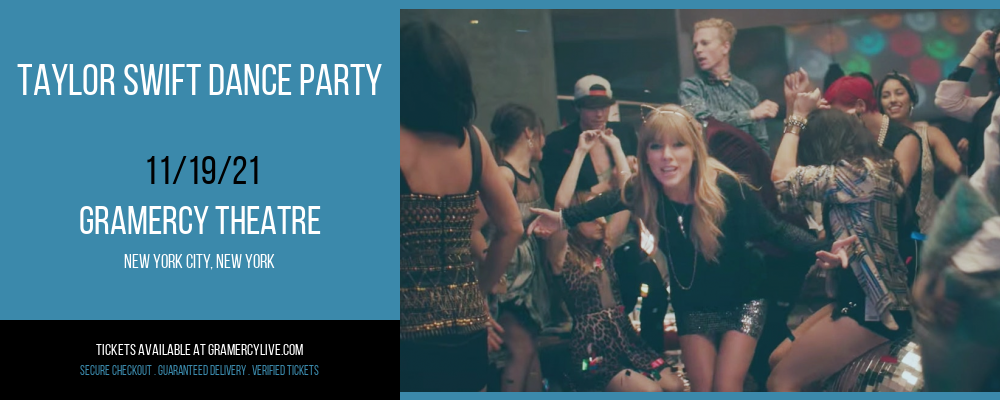 Taylor Swift Dance Party at Gramercy Theatre tickets Taylor Swift Dance Party at Gramercy Theatre