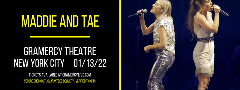 Maddie and Tae at Gramercy Theatre tickets Maddie and Tae at Gramercy Theatre