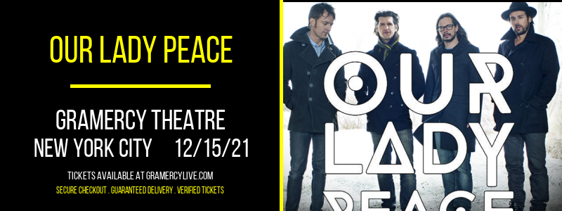 Our Lady Peace at Gramercy Theatre