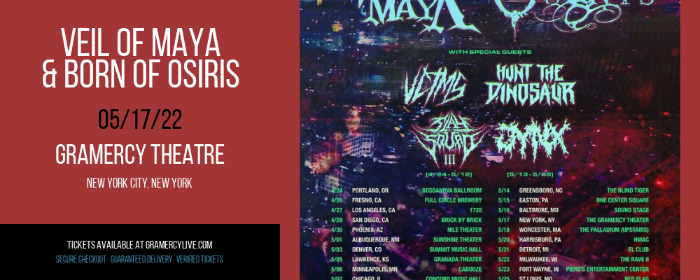 Veil of Maya & Born Of Osiris at Gramercy Theatre tickets Veil of Maya & Born Of Osiris at Gramercy Theatre