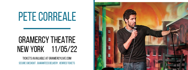 Pete Correale at Gramercy Theatre tickets Pete Correale at Gramercy Theatre
