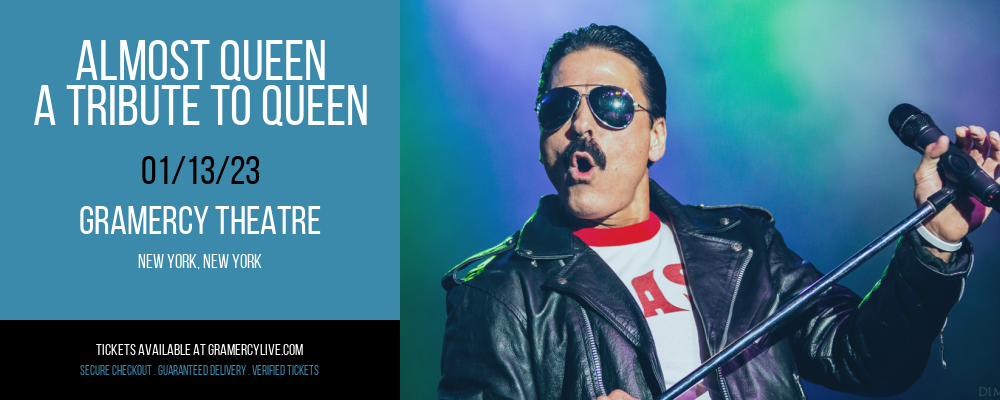 Almost Queen - A Tribute To Queen at Gramercy Theatre