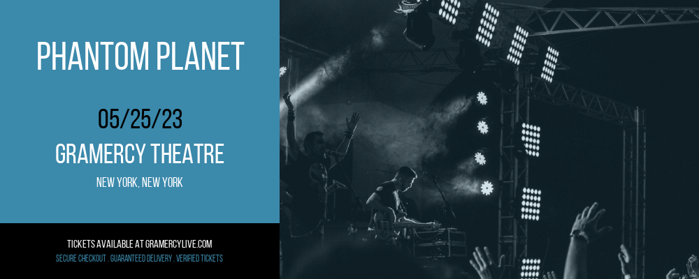 Phantom Planet at Gramercy Theatre tickets Phantom Planet at Gramercy Theatre