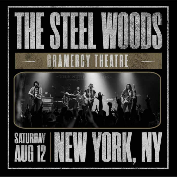 The Steel Woods at Gramercy Theatre