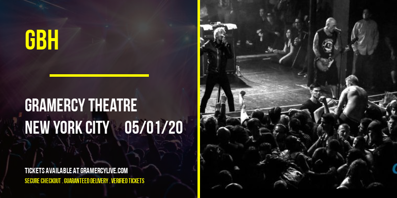GBH at Gramercy Theatre tickets GBH at Gramercy Theatre