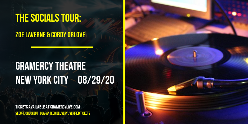 The Socials Tour: Zoe Laverne & Cordy Orlove at Gramercy Theatre tickets The Socials Tour: Zoe Laverne & Cordy Orlove at Gramercy Theatre
