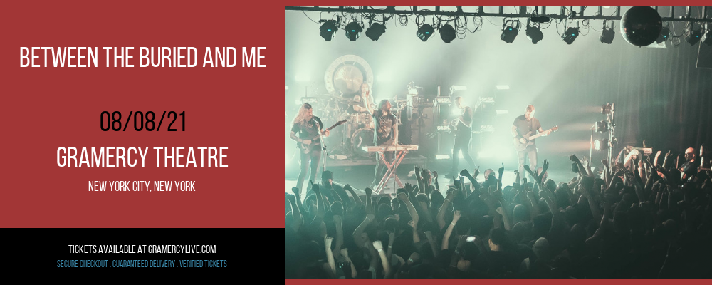 Between The Buried And Me at Gramercy Theatre tickets Between The Buried And Me at Gramercy Theatre