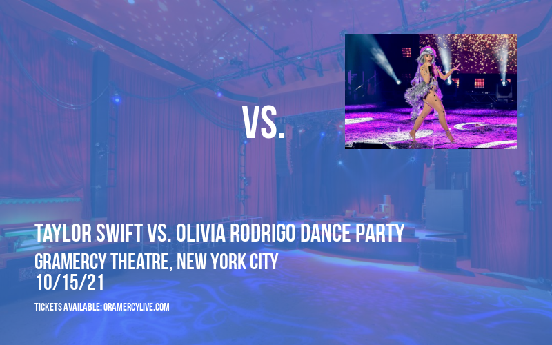 Cry About It: Taylor Swift vs. Olivia Rodrigo Dance Party at Gramercy Theatre tickets Cry About It: Taylor Swift vs. Olivia Rodrigo Dance Party at Gramercy Theatre