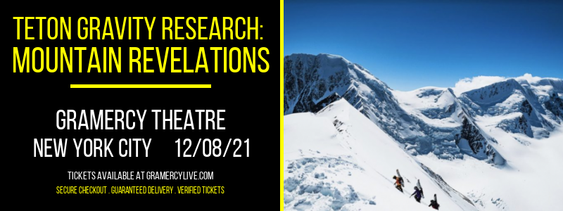 Teton Gravity Research: Mountain Revelations at Gramercy Theatre