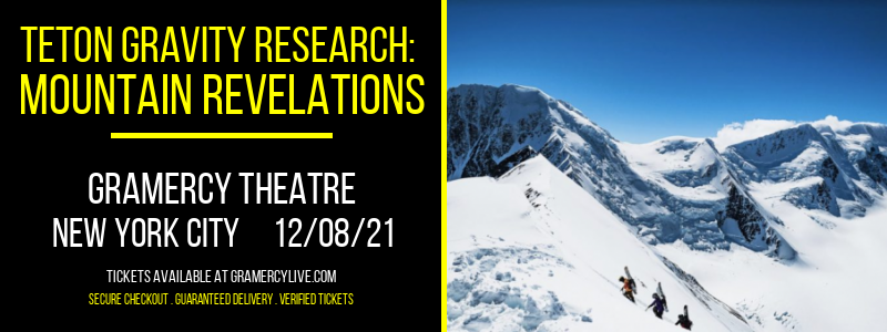 Teton Gravity Research: Mountain Revelations at Gramercy Theatre tickets Teton Gravity Research: Mountain Revelations at Gramercy Theatre