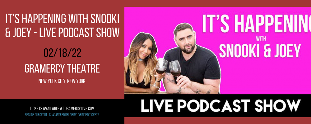 It's Happening with Snooki & Joey - Live Podcast Show at Gramercy Theatre tickets It's Happening with Snooki & Joey - Live Podcast Show at Gramercy Theatre
