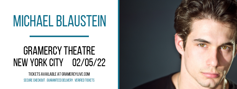 Michael Blaustein at Gramercy Theatre tickets Michael Blaustein at Gramercy Theatre