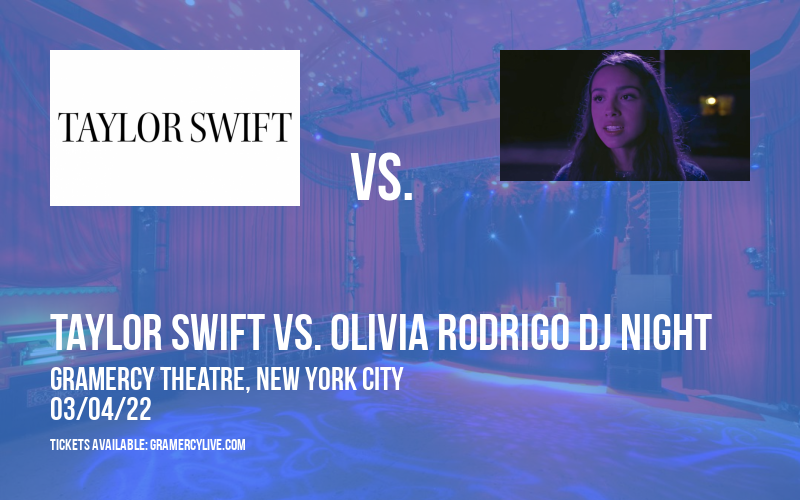 Cry About It: Taylor Swift vs. Olivia Rodrigo DJ Night at Gramercy Theatre tickets Cry About It: Taylor Swift vs. Olivia Rodrigo DJ Night at Gramercy Theatre
