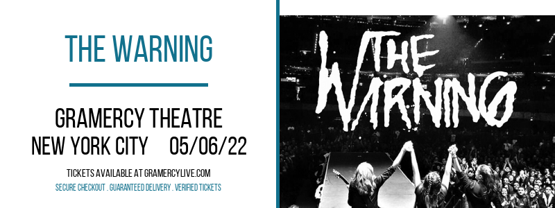 The Warning at Gramercy Theatre tickets The Warning at Gramercy Theatre