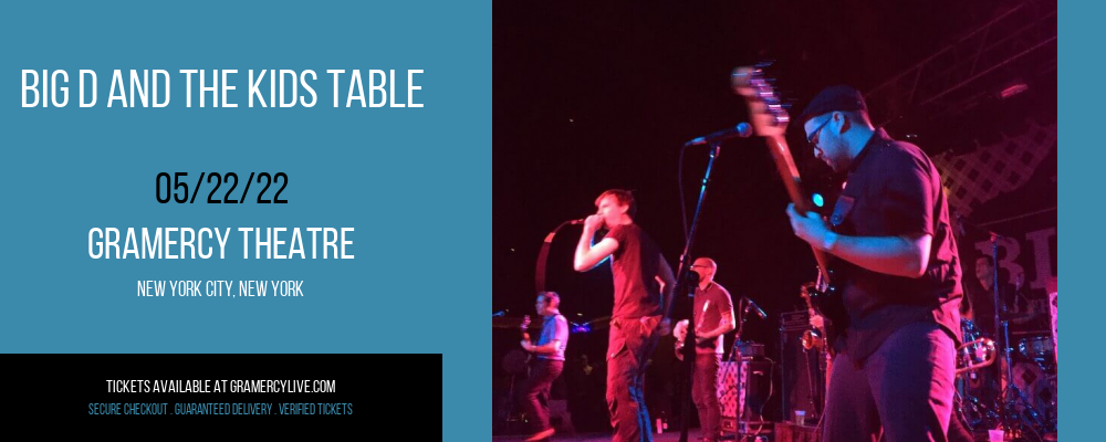 Big D and the Kids Table at Gramercy Theatre tickets Big D and the Kids Table at Gramercy Theatre