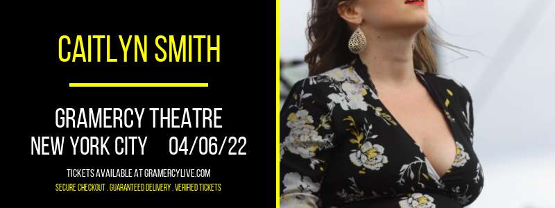 Caitlyn Smith at Gramercy Theatre