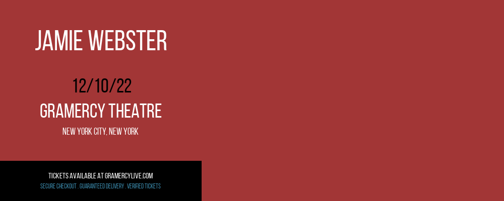 Jamie Webster at Gramercy Theatre tickets Jamie Webster at Gramercy Theatre