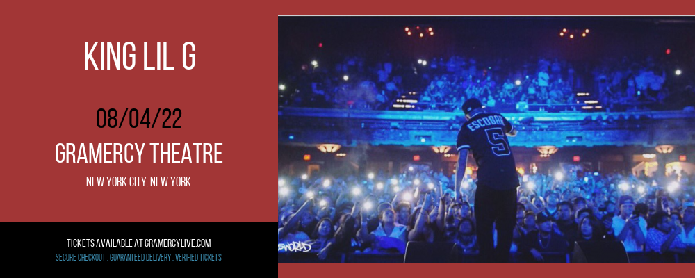 King Lil G at Gramercy Theatre tickets King Lil G at Gramercy Theatre