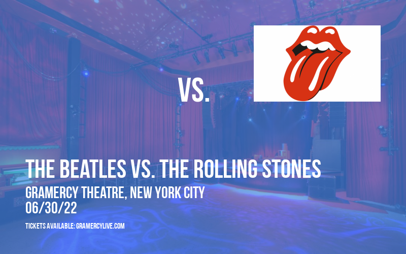 The Session: The Beatles vs. The Rolling Stones at Gramercy Theatre
