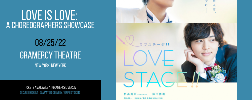 Love is Love: A Choreographers Showcase at Gramercy Theatre tickets Love is Love: A Choreographers Showcase at Gramercy Theatre