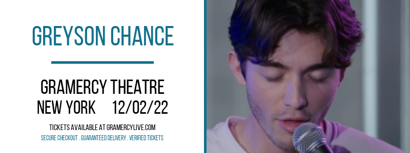 Greyson Chance at Gramercy Theatre tickets Greyson Chance at Gramercy Theatre