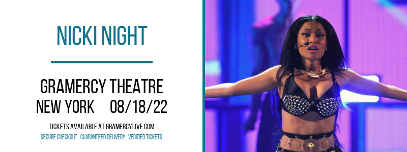Nicki Night at Gramercy Theatre tickets Nicki Night at Gramercy Theatre