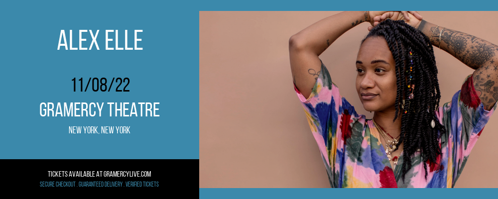 Alex Elle at Gramercy Theatre tickets Alex Elle at Gramercy Theatre