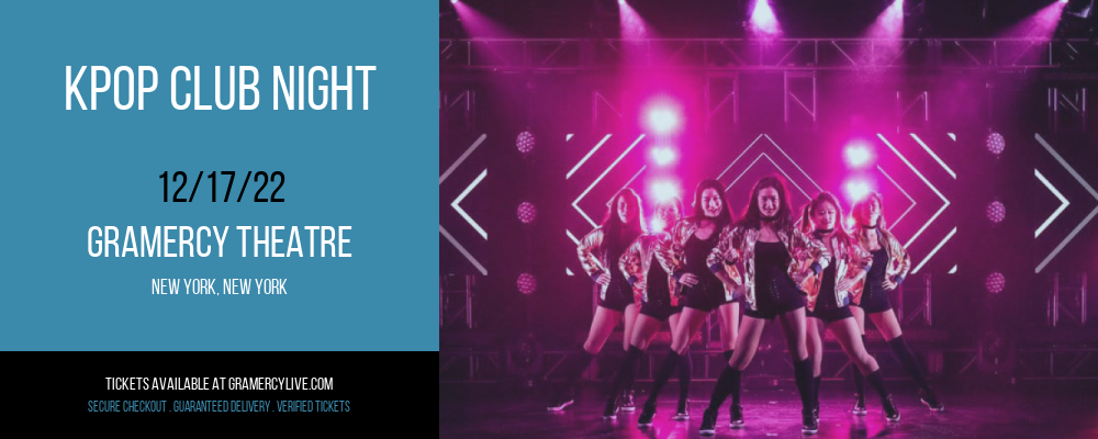 KPop Club Night at Gramercy Theatre tickets KPop Club Night at Gramercy Theatre