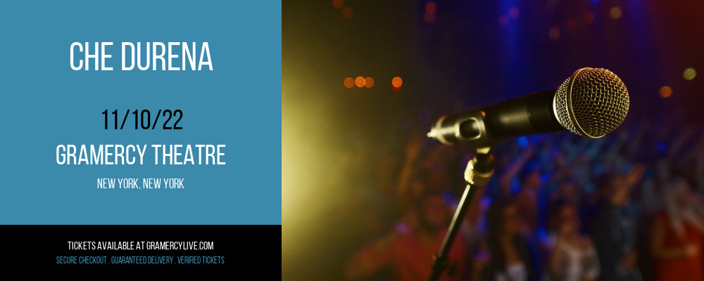 Che Durena at Gramercy Theatre tickets Che Durena at Gramercy Theatre