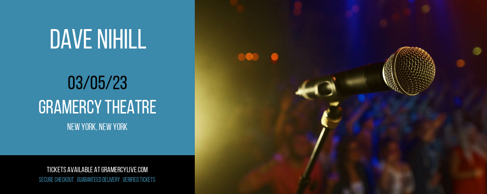 Dave Nihill at Gramercy Theatre tickets Dave Nihill at Gramercy Theatre