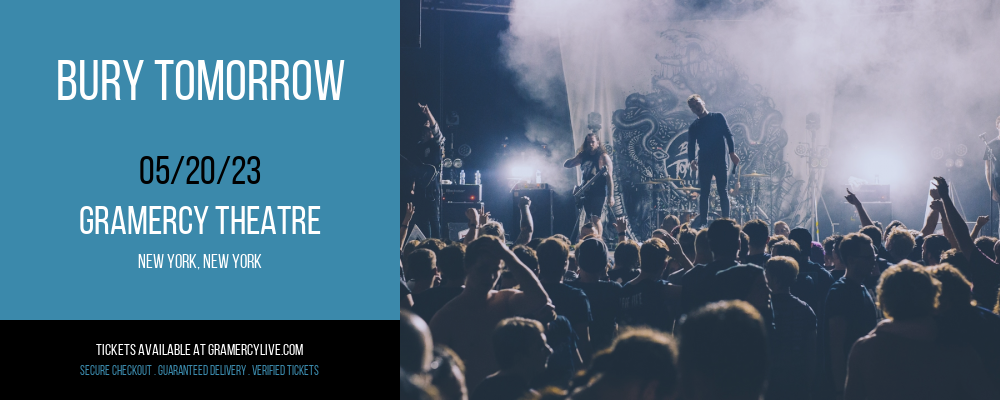 Bury Tomorrow at Gramercy Theatre tickets Bury Tomorrow at Gramercy Theatre