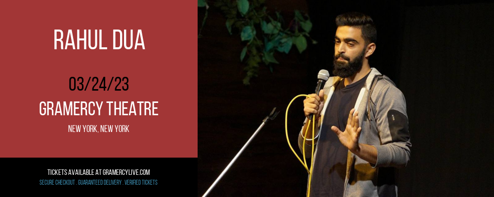 Rahul Dua at Gramercy Theatre tickets Rahul Dua at Gramercy Theatre