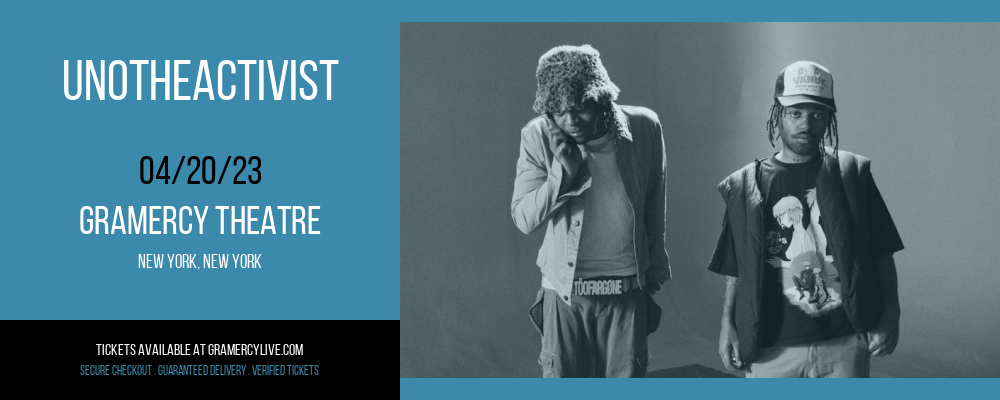 UnoTheActivist at Gramercy Theatre tickets UnoTheActivist at Gramercy Theatre