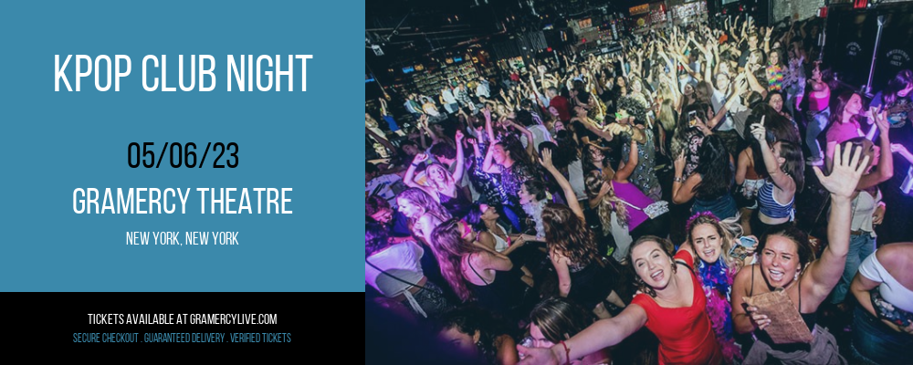 KPop Club Night at Gramercy Theatre tickets KPop Club Night at Gramercy Theatre