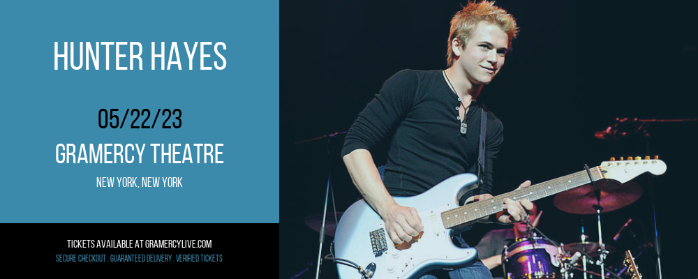 Hunter Hayes at Gramercy Theatre tickets Hunter Hayes at Gramercy Theatre