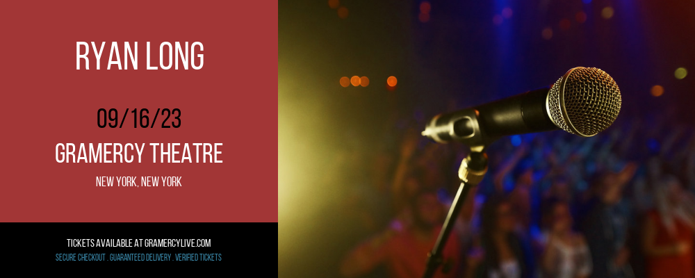 Ryan Long at Gramercy Theatre tickets Ryan Long at Gramercy Theatre