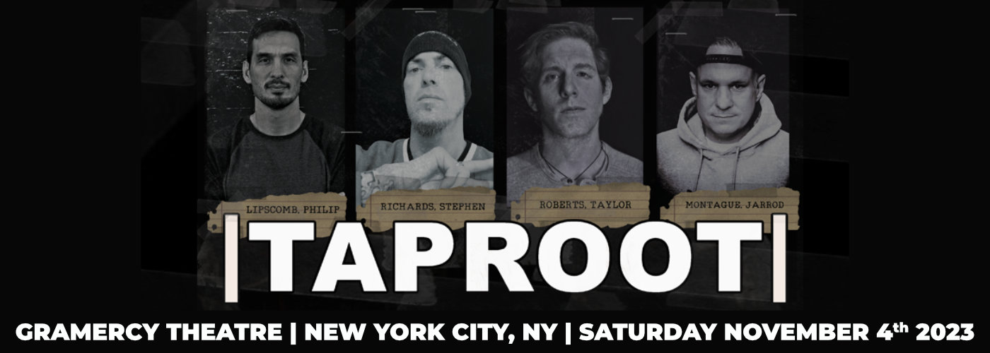 Taproot at Gramercy Theatre