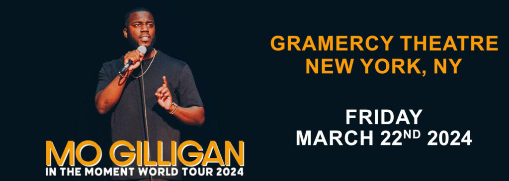 Mo Gilligan at Gramercy Theatre