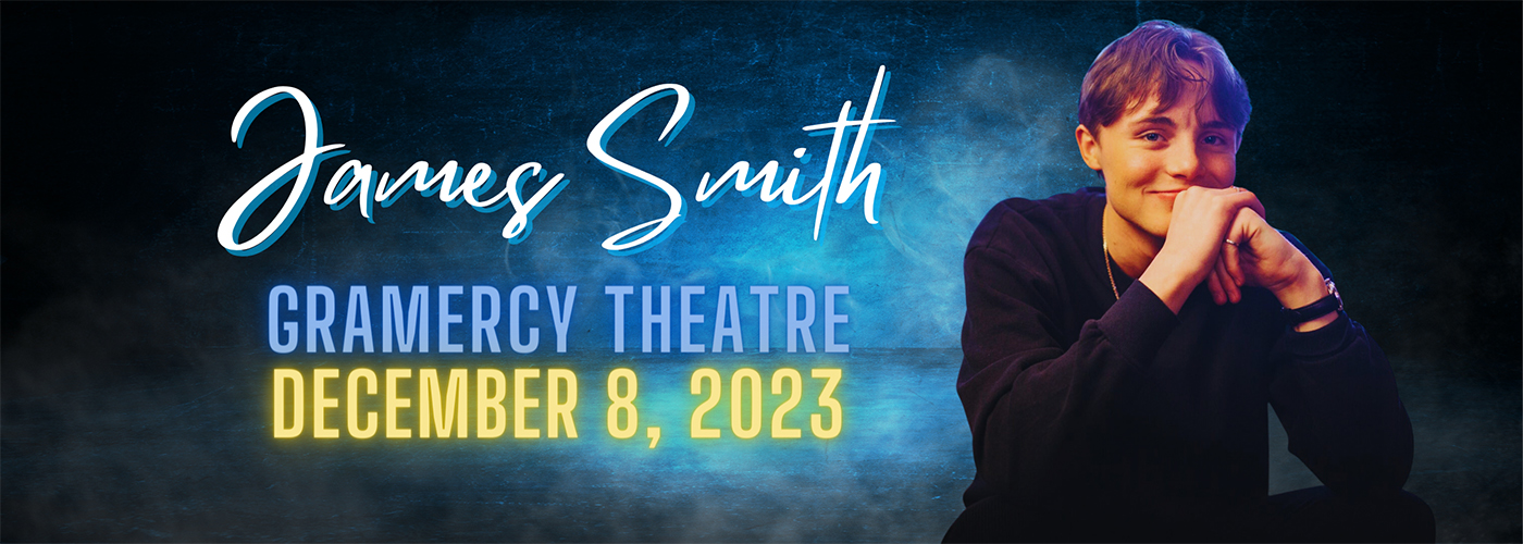 James Smith at Gramercy Theatre