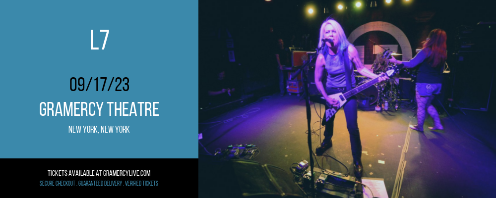 L7 at Gramercy Theatre tickets L7 at Gramercy Theatre