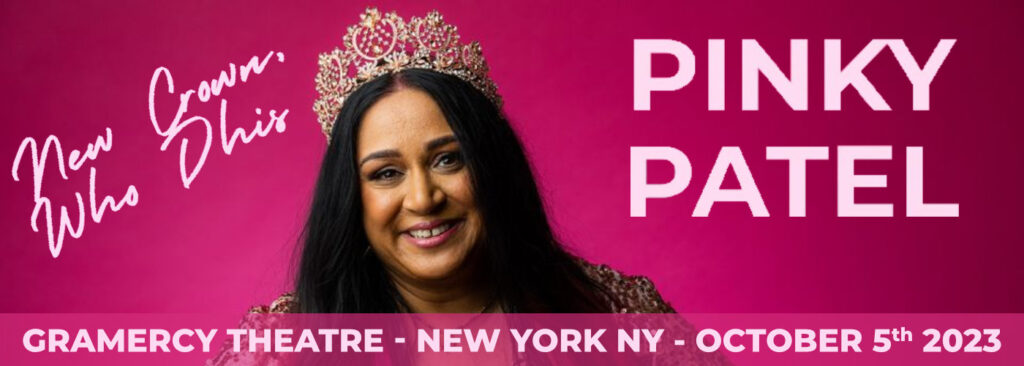 Pinky Patel at Gramercy Theatre
