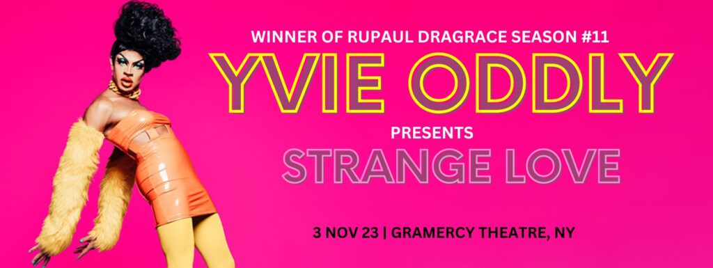 Yvie Oddly at Gramercy Theatre