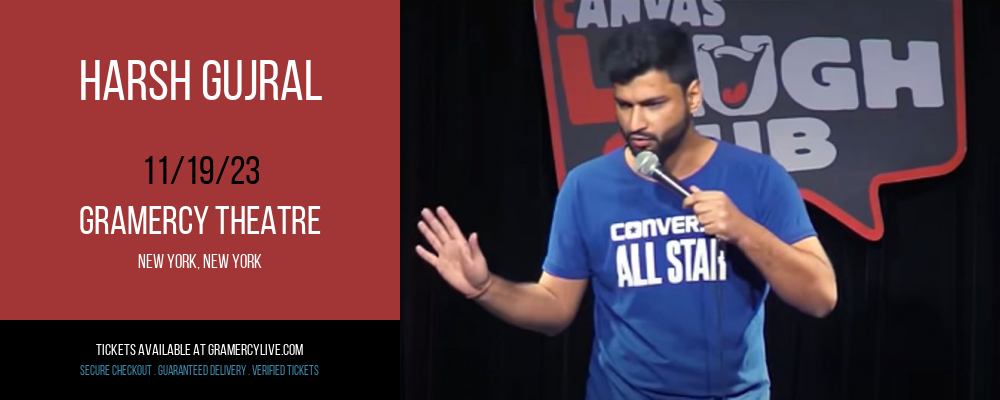 Harsh Gujral at Gramercy Theatre