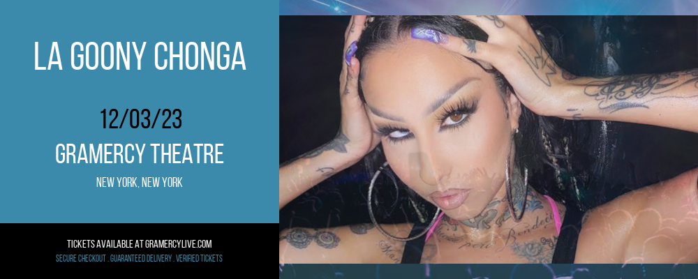 La Goony Chonga at Gramercy Theatre