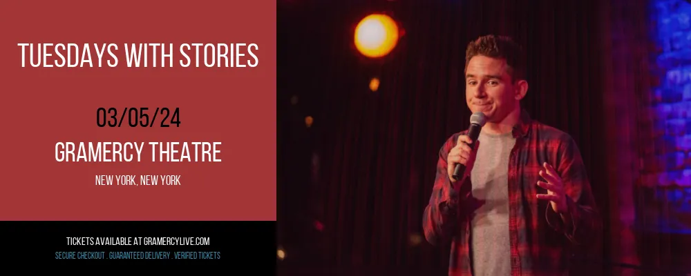 Tuesdays with Stories at Gramercy Theatre