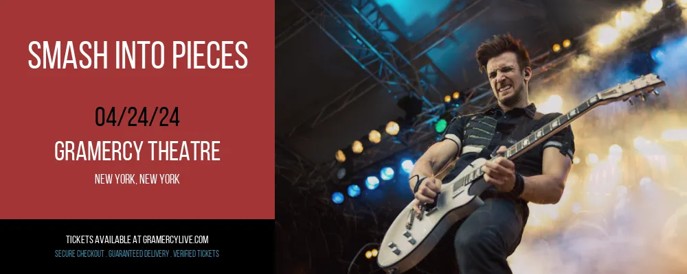 Smash Into Pieces at Gramercy Theatre