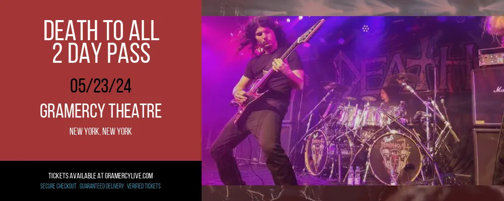 Death To All at Gramercy Theatre