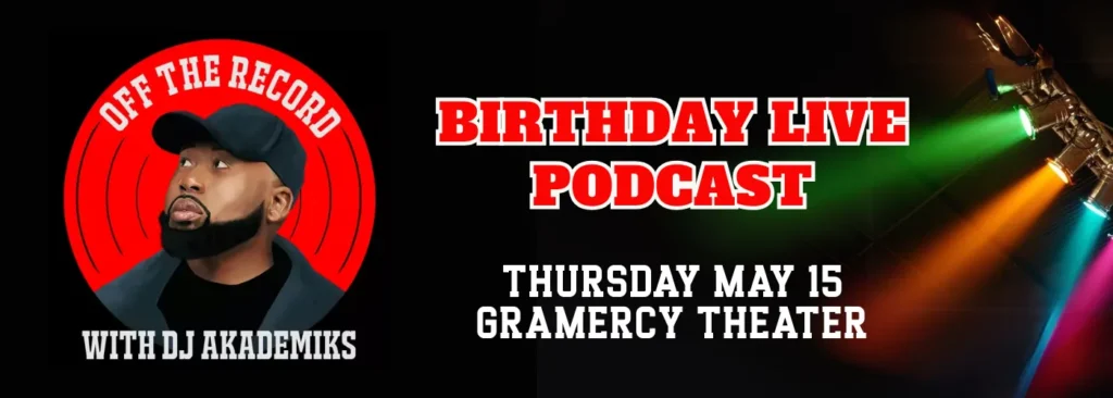 DJ Akademiks at Gramercy Theatre