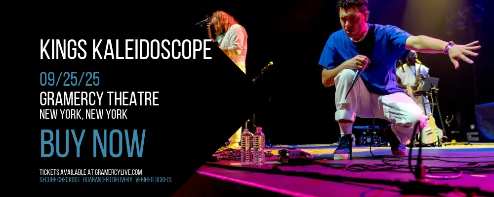 Kings Kaleidoscope at Gramercy Theatre